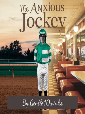 cover image of The Anxious Jockey